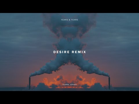 Years & Years - Desire (Ivahn Johan Afro House Remix)