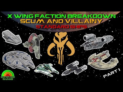 X Wing Miniatures Faction Breakdown - Scum and Villainy Part 1