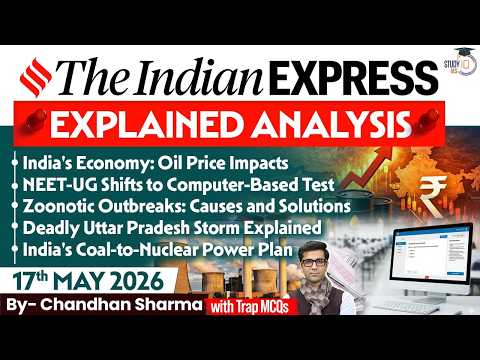 Indian Express Analysis | 17th May 2026 | Government Schemes & Initiatives for UPSC | StudyIQ