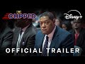 Clipped Trailer Oficial Disney
