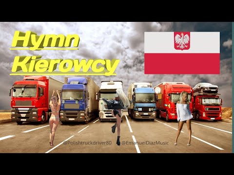Polish Truck Driver feat Emanuel Diaz - Hymn Kierowcy