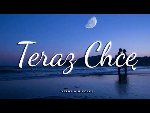 Verba feat. hemmerling - Teraz chcę ( Nowość 2022 )