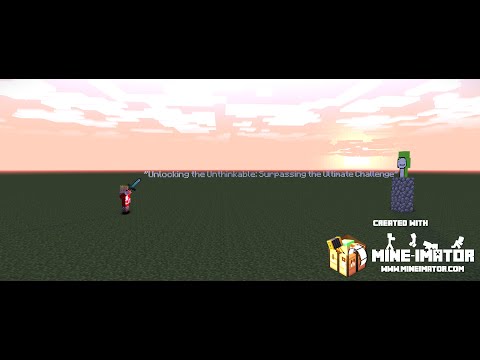 "Unlocking the Unthinkable: Surpassing the Ultimate Challenge"