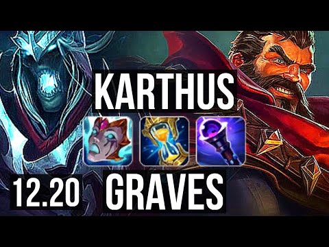 KARTHUS vs GRAVES (JNG) | Quadra, 70% winrate, 13/2/11, Legendary | KR Grandmaster | 12.20