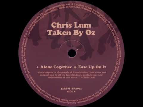 Chris Lum - Alone Together