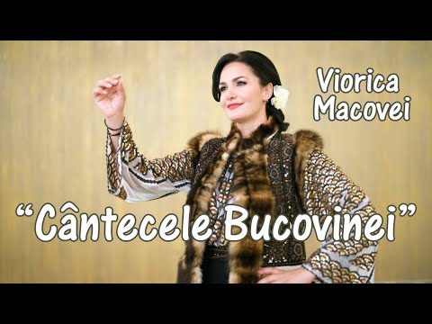 Viorica Macovei - Cântecele Bucovinei