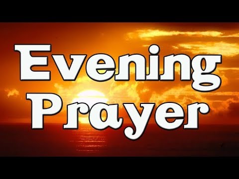 Evening Prayer - Bedtime Prayer - A Prayer to End the Day with God