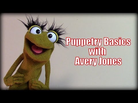 Basic Puppetry w/ Avery Jones (Puppeteering for Beginners)