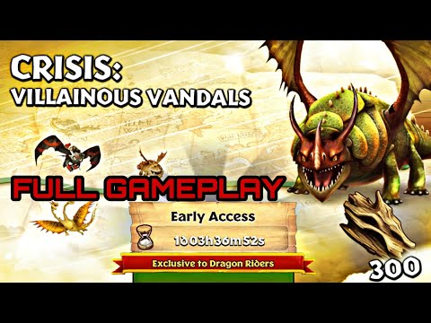 CRISIS: VILLAINOUS VANDALS FULL GAMEPLAY - NEW GAUNTLET EVENT - Dragons: Rise of Berk
