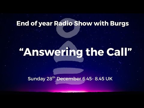 "Answering the Call' End of Year Radio Show with Burgs