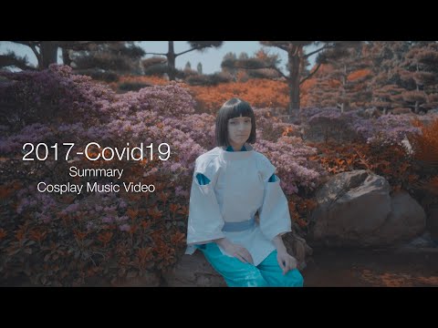 2017-C0VID19: A summary of #Cosplay Music Vidéo