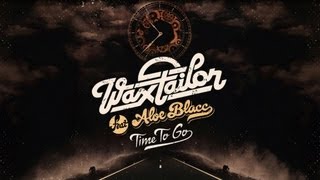 Wax Tailor - Time to Go (Audio)