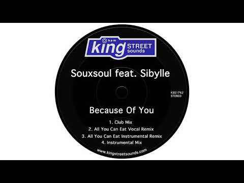 Souxsoul feat. Sibylle - Because Of You (Club Mix)