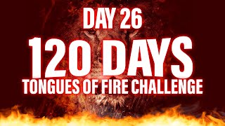 Praying In Tongues | 120-Days Tongues of Fire Challenge  | Pray Until Something Happens Push