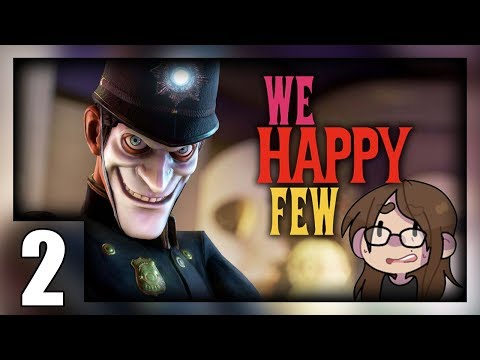 [ We Happy Few ] Back on the Joy - Part 2