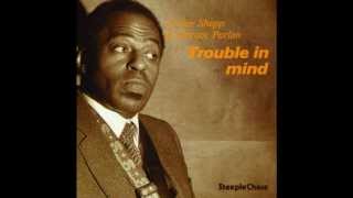 Archie Shepp & Horace Parlan - Trouble in mind