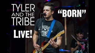 Tyler and the Tribe | BORN | Live in Oklahoma City!