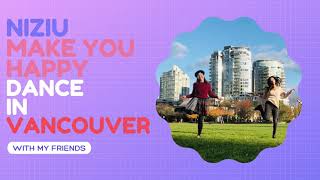 バンクーバーで踊ってみた-Niziu "Make you happy"