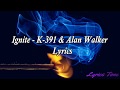 Ignite Lyrics K 391 Alan Walker Feat Julie Bergan Seungri