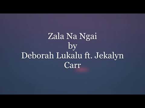 Deborah Lukalu ft Jekalyn Carr - Zala Na Ngai Lyrics w/ Translation