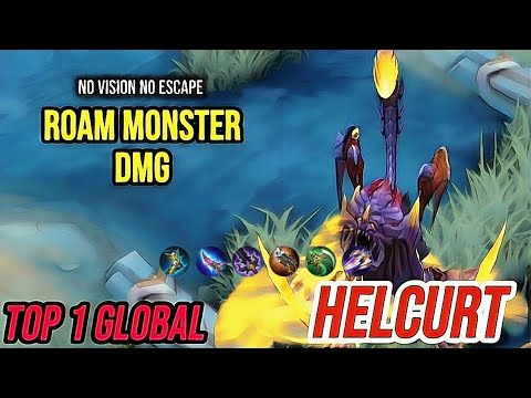 Gameplay Helcurt Roam, Monster Damage | No Vision No Escape [ Top 1 Global Helcurt ] Mobile Legends