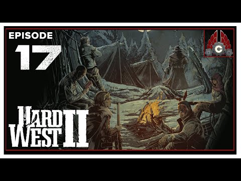 CohhCarnage Plays Hard West 2 (Hard Difficulty) - Episode 17