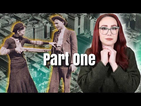 Bonnie and Clyde: You Never Break The Law Till You Get Caught (Part One)