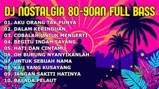 Download lagu DJ NOSTALGIA TEMBANG KENANGAN 80 90AN - AKU ORANG TAK PUNYA | SLOW REMIX FULLBASS BY KEVIN STUDIO mp3