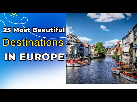 25 MOST BEAUTIFUL DESTINATIONS IN EUROPE