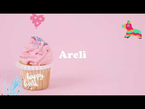 feliz cumpleaños Areli