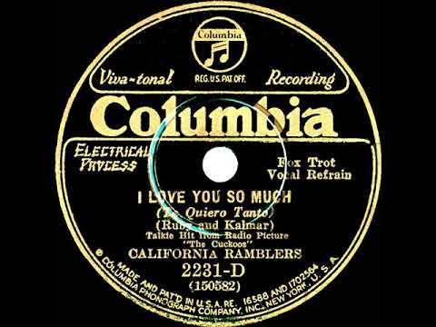 1930 California Ramblers - I Love You So Much (Campus Trio, vocal)
