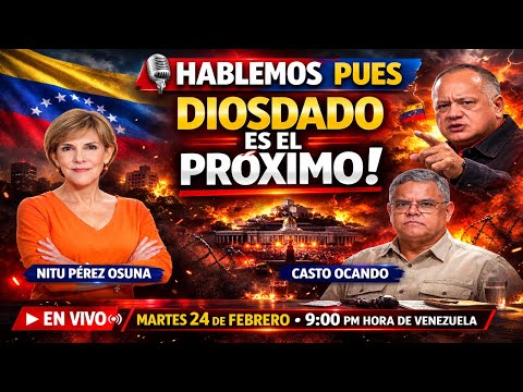 Diosdado es el próximo En vivo con Casto Ocando martes 24 febrero 9:00 pm Venezuela