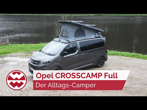 Opel CROSSCAMP Full – Der Alltags-Camper: Überall ist Zuhause - World in Motion | Welt der Wunder