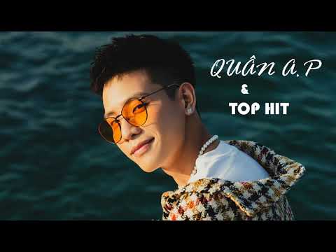 Quân A.P || Những Bài Hát Hay Nhất Của Quân A.P