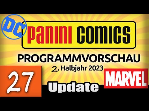 Update #27 -  Panini Comics Programmvorschau 2. Halbjahr 2023 DC - Marvel