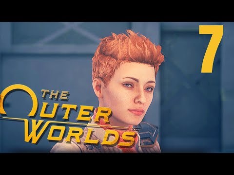 The Outer Worlds Part 7 || Non-Commentary Walkthrough