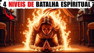 4 NÍVEIS DE BATALHA ESPÍRITUAL (90% dos Cristões NUNCA vencem o nível 2)