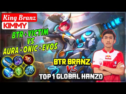BTR Branz VS Top 1 Global Hanzo [ BTR Branz Kimmy ] King Branz - Mobile Legends
