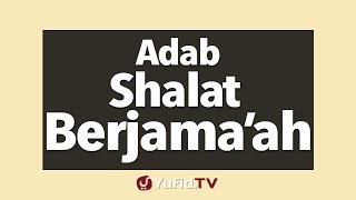 Adab Sholat Berjemaah