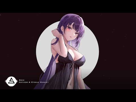 Antano & Etoile Marley - Skin