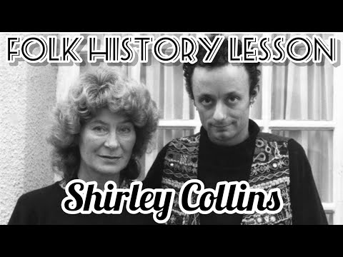Folk History Lesson - Shirley Collins