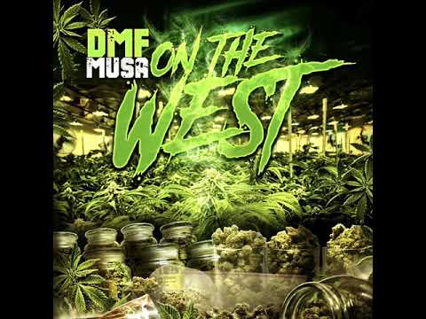 DMFMusa- On The West