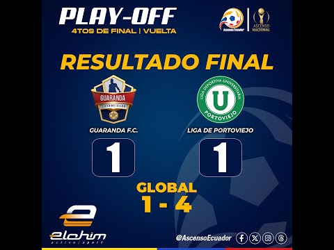 GUARANDA FC 1 VS 1 LIGA DE PORTOVIEJO RESUMEN CUARTOS DE FINAL IDA ASCENSO ECUADOR 2025 GLOBAL 1-4