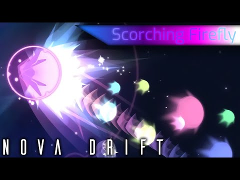 Nova Drift - Scorching Firefly - Deadly Wake, Celestial Lance and Firefly