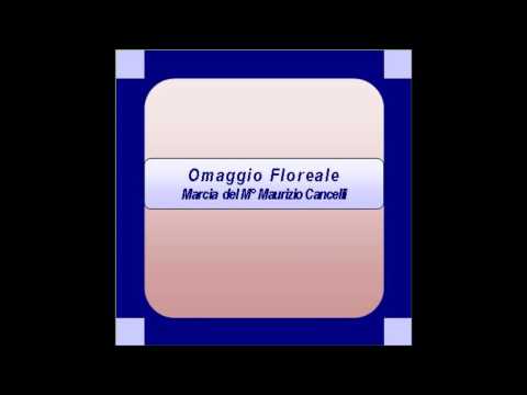 "Omaggio Floreale"- Marcia - M. Cancelli
