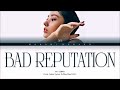 {VOSTFR} JINI (지니) - 'BAD REPUTATION' (Color Coded Lyrics Français/Rom/Han/가사)