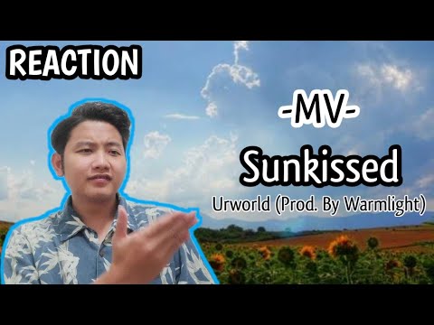 Sunkissed – Urworld (Prod. By Warmlight)l(reaction)​