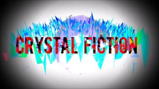 Crystal Fiction - DAEMONS