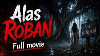 Download lagu ALAS ROBAN FULL MOVIE ||FILM HOROR ALAS ROBAN mp3 Download lagu ALAS ROBAN FULL MOVIE ||FILM HOROR ALAS ROBAN mp3