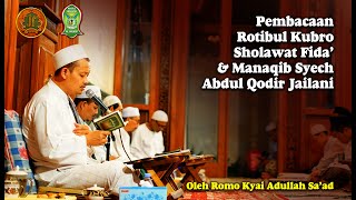 Download lagu Rotib Kubro, Sholawat Fida' dan Manaqib Oleh Romo Kyai Abdullah Sa'ad mp3